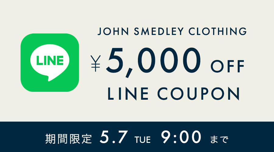 【GW限定クーポン】JOHN SMEDLEY CLOTHING  5,000yen OFF｜4/26-5/7