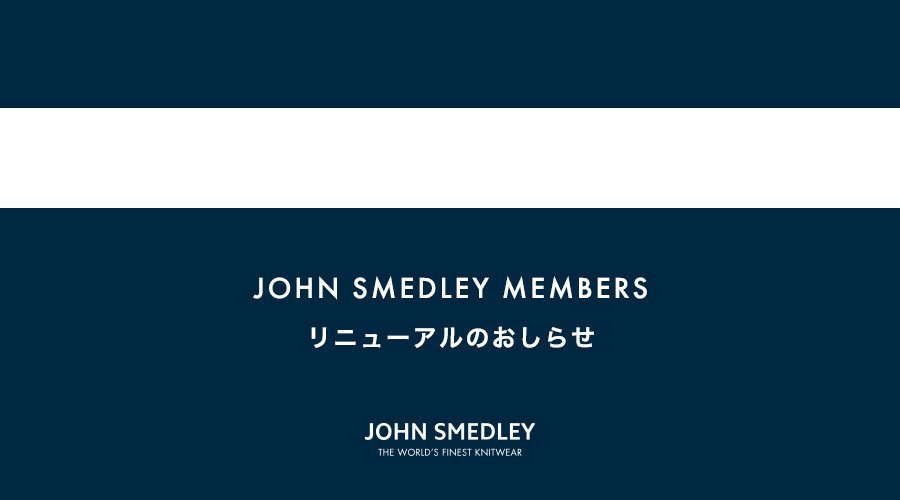 JOHN SMEDLEY MEMBERS RENEWAL